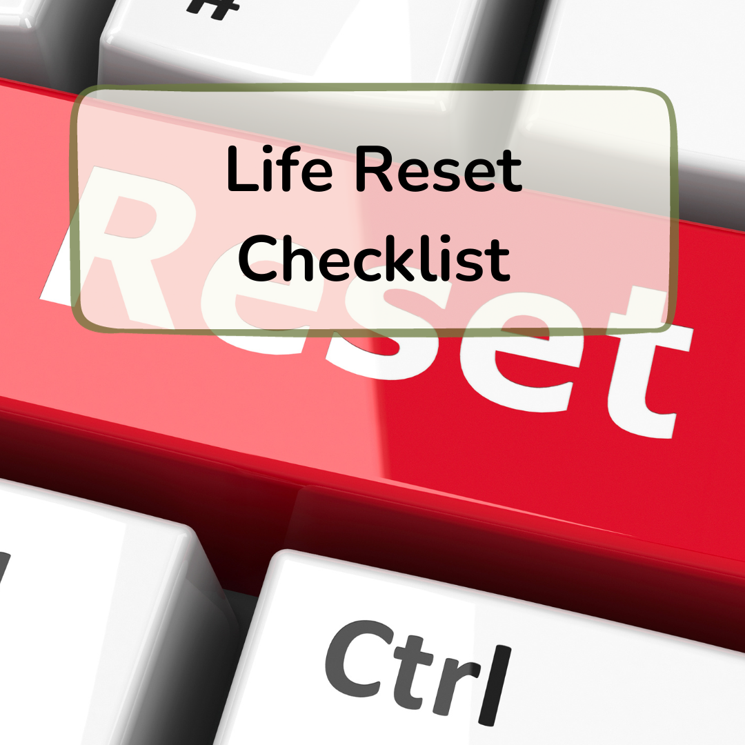 life reset checklist